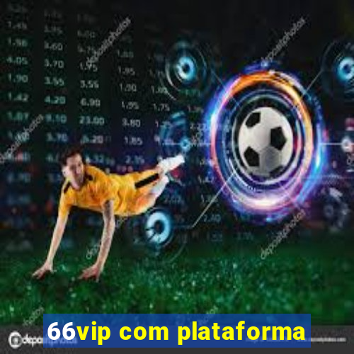 66vip com plataforma